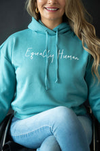 Load image into Gallery viewer, Equally Human Teal Hoodie